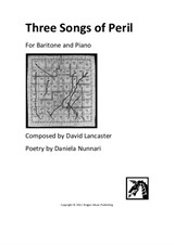 Three Songs of Peril - for Baritone and Piano