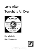 Long After Tonight is All Over - for Solo Flute